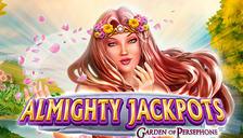 ALMIGHTY JACKPOTS - Garden of Persephone