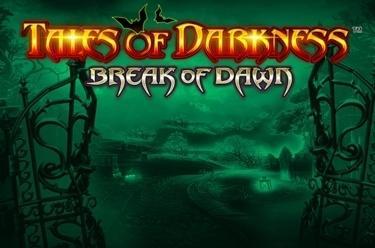 Tales of Darkness Break of Dawn